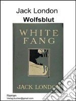 Wolfsblut. E-book. Formato Mobipocket ebook