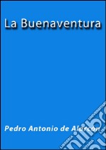 La buenaventura. E-book. Formato EPUB ebook