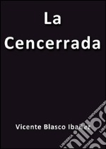 La cencerrada. E-book. Formato Mobipocket ebook