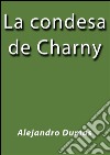 La condesa de Charny. E-book. Formato EPUB ebook