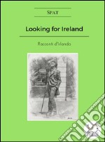 Looking for Ireland. E-book. Formato EPUB ebook