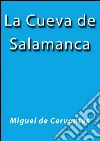 La cueva de Salamanca. E-book. Formato EPUB ebook di Miguel de Cervantes