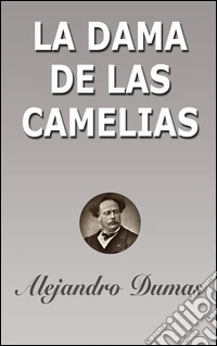 La dama de las camelias. E-book. Formato EPUB ebook