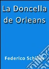 La doncella de Orleans. E-book. Formato EPUB ebook di Federico Schiller