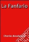 La fanfarlo. E-book. Formato Mobipocket ebook