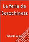 La feria de Sorochinetz. E-book. Formato EPUB ebook