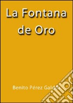 La fontana de oro. E-book. Formato EPUB