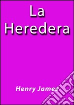 La heredera. E-book. Formato EPUB ebook