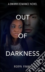 Out Of darkness. E-book. Formato EPUB ebook