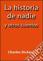 La historia de Nadie y otros cuentos. E-book. Formato EPUB ebook