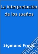 La interpretación de los sueños. E-book. Formato EPUB ebook