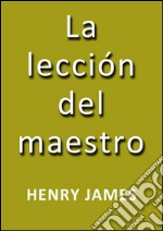 La lección del maestro. E-book. Formato EPUB ebook