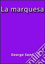 La marquesa. E-book. Formato Mobipocket ebook