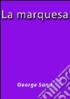 La marquesa. E-book. Formato EPUB ebook