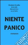 Niente panico. E-book. Formato Mobipocket ebook di Elisabetta Blandino
