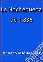 La nochebuena de 1836. E-book. Formato EPUB ebook