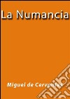 La Numancia. E-book. Formato EPUB ebook