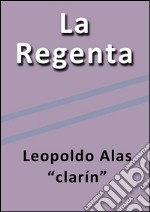 La Regenta. E-book. Formato EPUB ebook