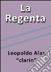 La Regenta. E-book. Formato EPUB ebook