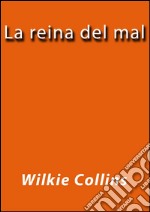 La reina del mal. E-book. Formato EPUB ebook