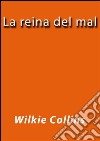 La reina del mal. E-book. Formato Mobipocket ebook