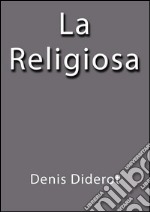 La religiosa. E-book. Formato EPUB ebook