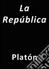 La República. E-book. Formato EPUB ebook