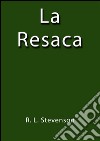 La resaca. E-book. Formato EPUB ebook