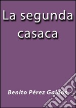 La segunda casaca. E-book. Formato EPUB ebook