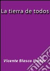 La tierra de todos. E-book. Formato EPUB ebook