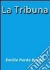 La tribuna. E-book. Formato EPUB ebook