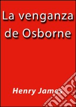 La venganza de Osborne. E-book. Formato EPUB ebook