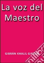 La voz del maestro. E-book. Formato EPUB