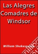 Las alegres comadres de Windsor. E-book. Formato EPUB ebook