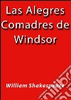 Las alegres comadres de Windsor. E-book. Formato Mobipocket ebook