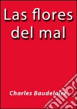 Las flores del mal. E-book. Formato EPUB ebook