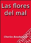 Las flores del mal. E-book. Formato EPUB ebook