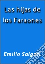 Las hijas de los faraones. E-book. Formato Mobipocket ebook