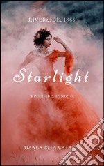 Starlight (Riverside Prequel). E-book. Formato Mobipocket