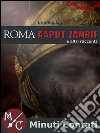 La Sfida a Roma Caput Zombie. E-book. Formato Mobipocket ebook