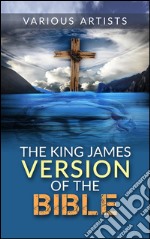 The King James version of the Bible. E-book. Formato Mobipocket ebook