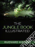 The Jungle Book - Illustrated. E-book. Formato EPUB ebook