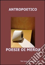 Poesie di merda. E-book. Formato Mobipocket ebook