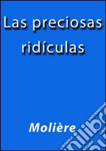 Las preciosas ridículas. E-book. Formato EPUB ebook