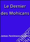 Le dernier des Mohicans. E-book. Formato Mobipocket ebook