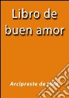 Libro de buen amor. E-book. Formato EPUB ebook di Arcipreste De Hita