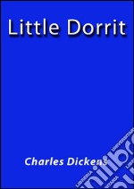 Little Dorrit. E-book. Formato Mobipocket ebook