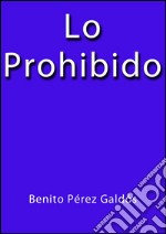 Lo prohibido. E-book. Formato EPUB ebook