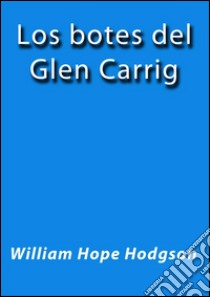 Los botes del Glen Carrig. E-book. Formato Mobipocket ebook di William Hope Hodgson