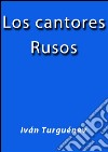 Los cantores rusos. E-book. Formato EPUB ebook